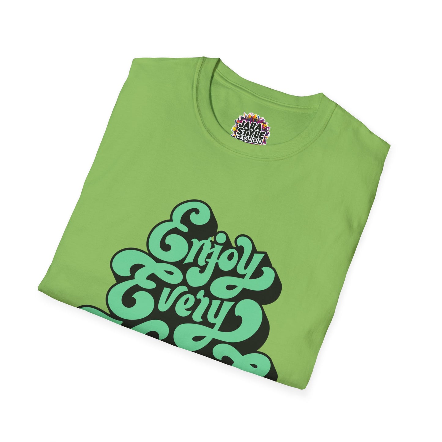Enjoy Every Moment Tee: Savor Life's Joy | Jarastyle Positivity Collection