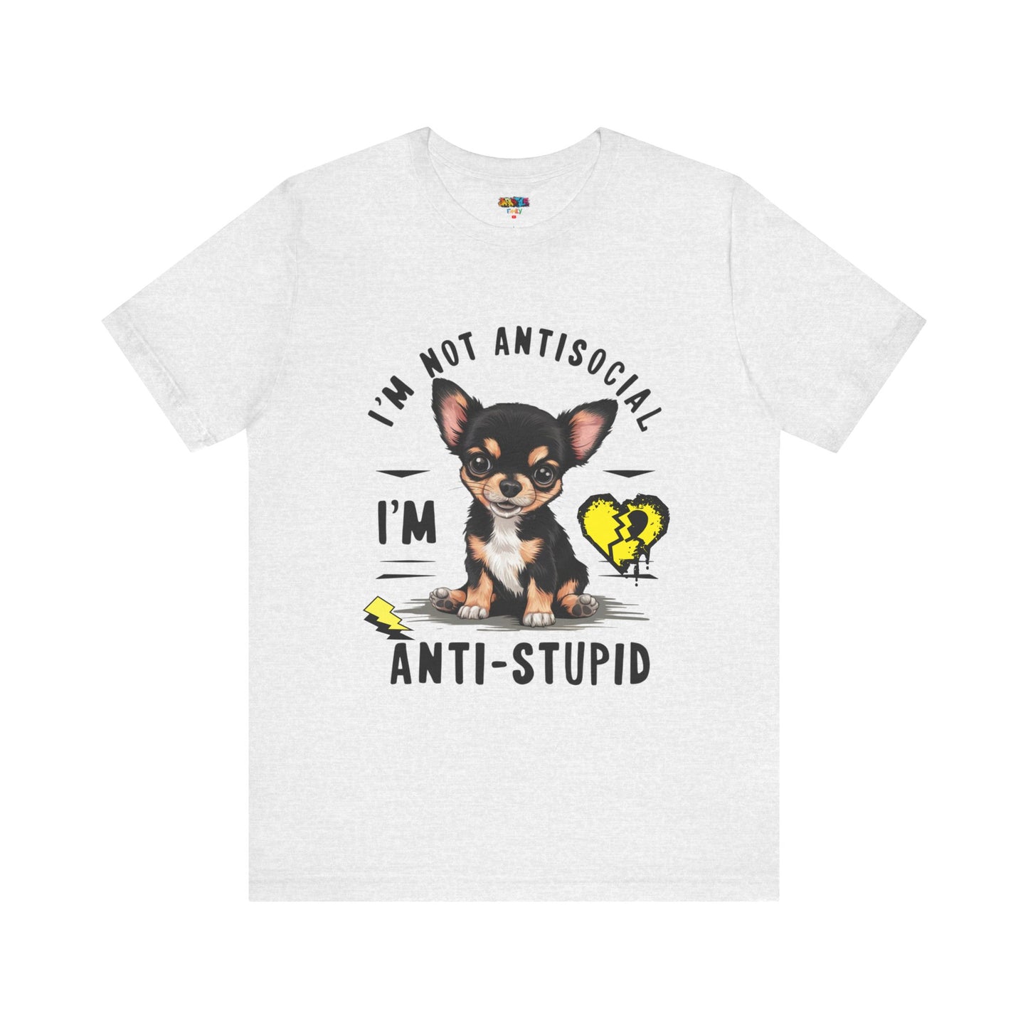 Anti-Stupid Chihuahua Tee: Boldly Speak Your Mind | Jarastyle Humor Collection