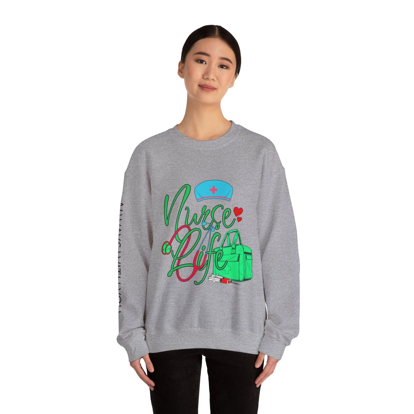 Nursing is My Life Sweatshirt: Honor Your Calling | Jarastyle Healthcare Collection
