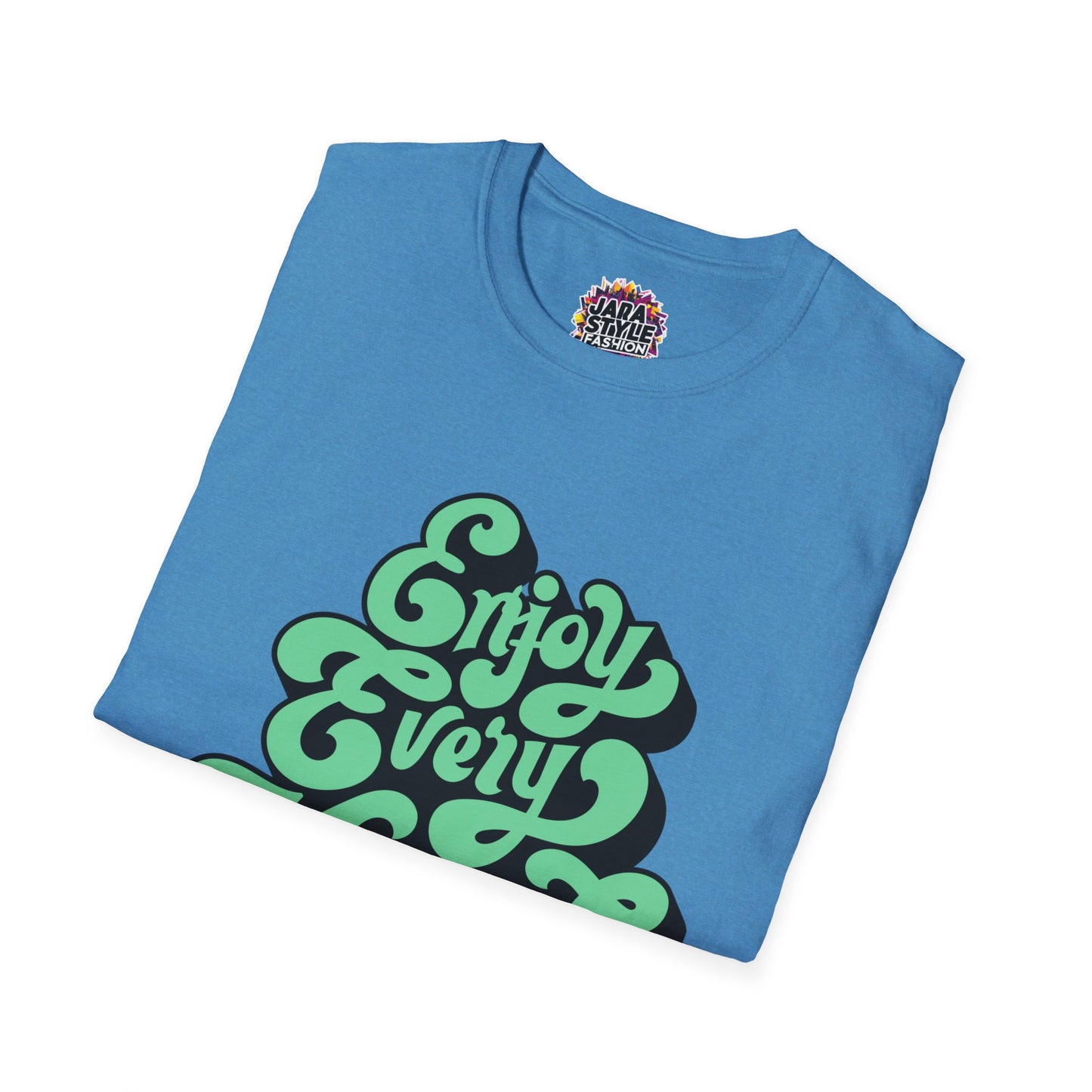 Enjoy Every Moment Tee: Savor Life's Joy | Jarastyle Positivity Collection