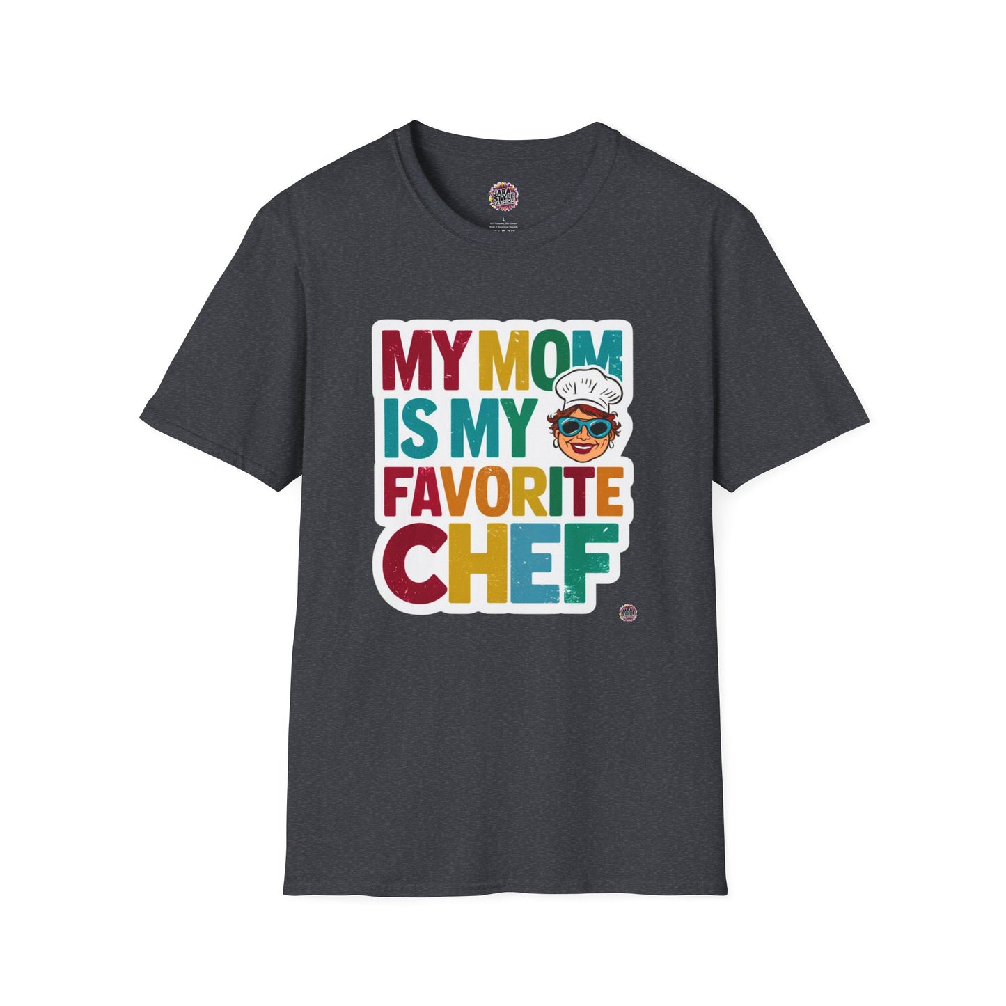 My Mom Is My Favorite Chef Tee: Culinary Love | Jarastyle Family Collection
