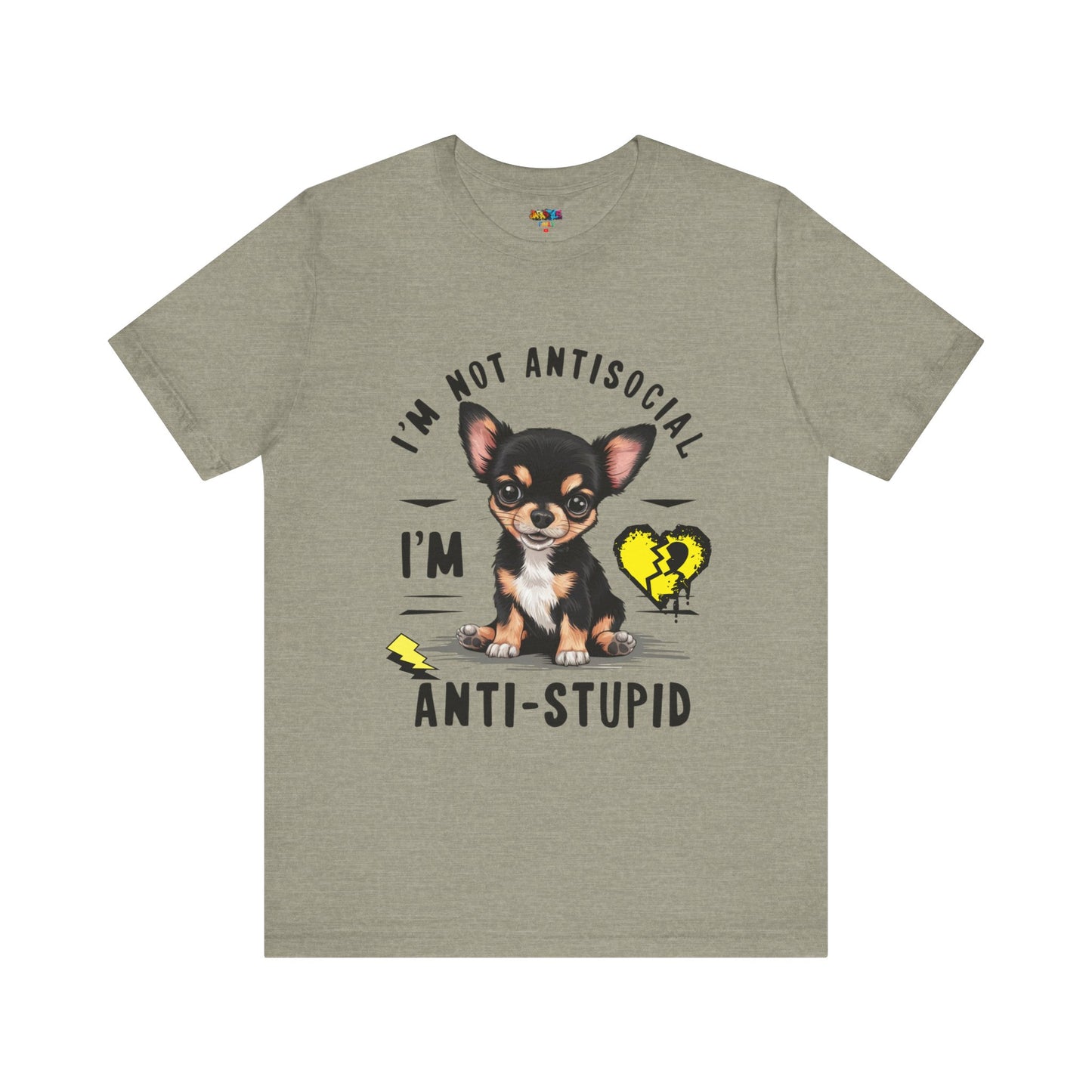 Anti-Stupid Chihuahua Tee: Boldly Speak Your Mind | Jarastyle Humor Collection