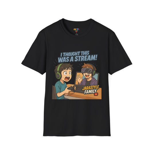 Gaming Humor T-Shirt - 'I Thought This Was a Stream!', Gift for Gamers, Unisex Tee, Funny Graphic Shirt, Streamer Apparel