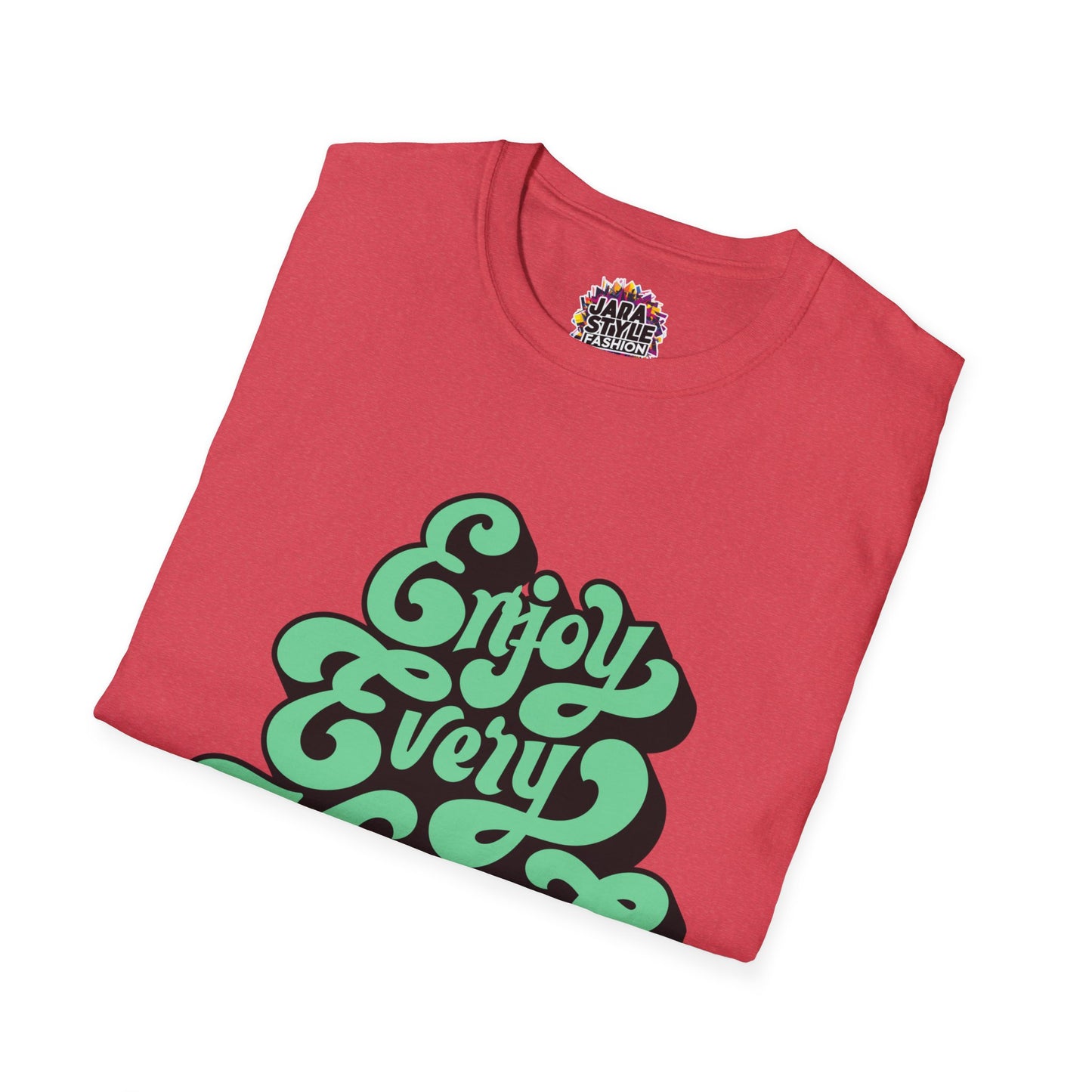 Enjoy Every Moment Tee: Savor Life's Joy | Jarastyle Positivity Collection