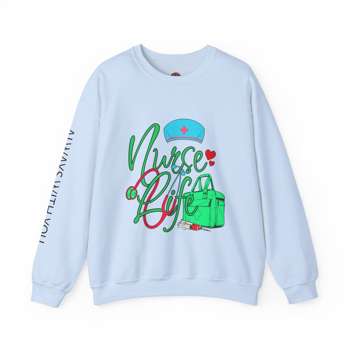 Nursing is My Life Sweatshirt: Honor Your Calling | Jarastyle Healthcare Collection