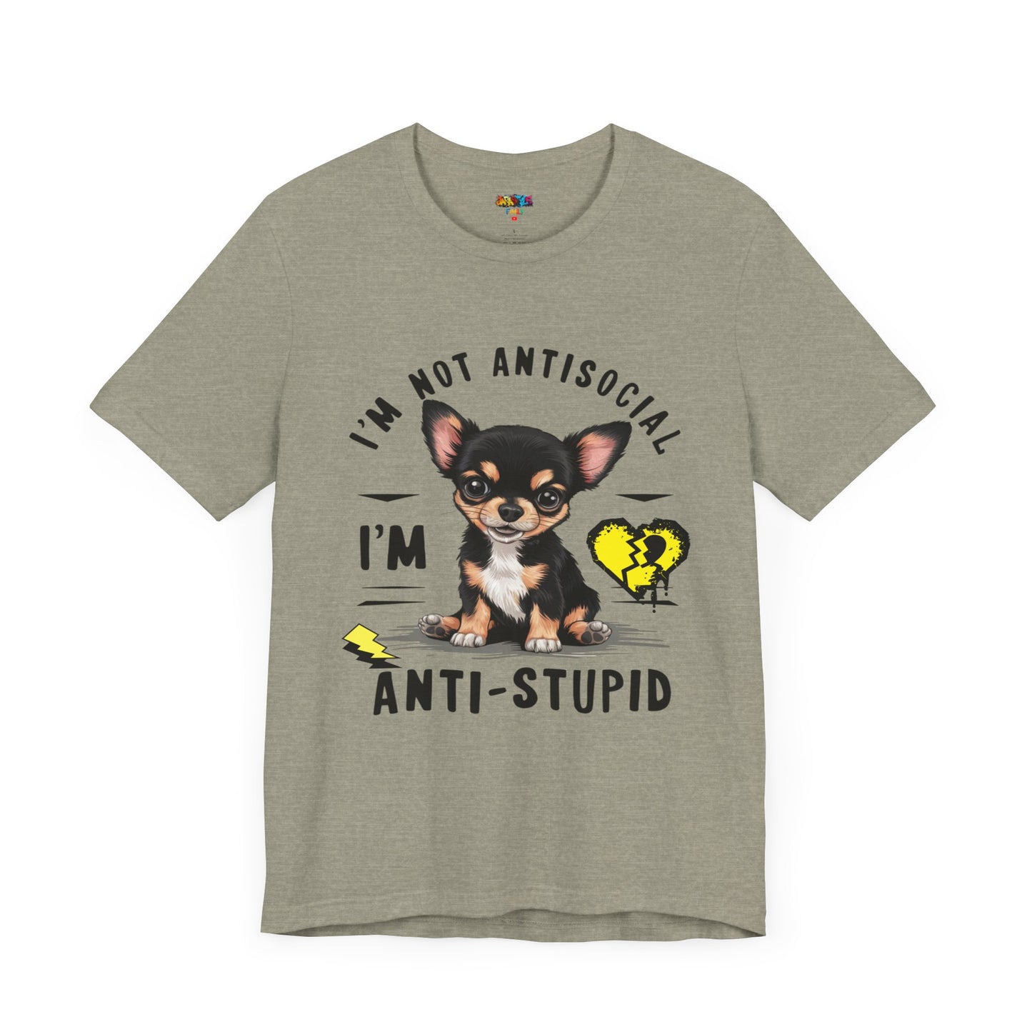 Anti-Stupid Chihuahua Tee: Boldly Speak Your Mind | Jarastyle Humor Collection