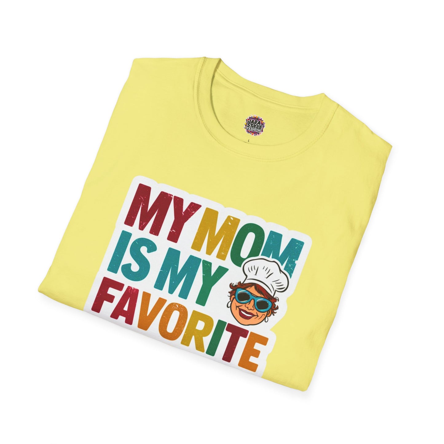 My Mom Is My Favorite Chef Tee: Culinary Love | Jarastyle Family Collection