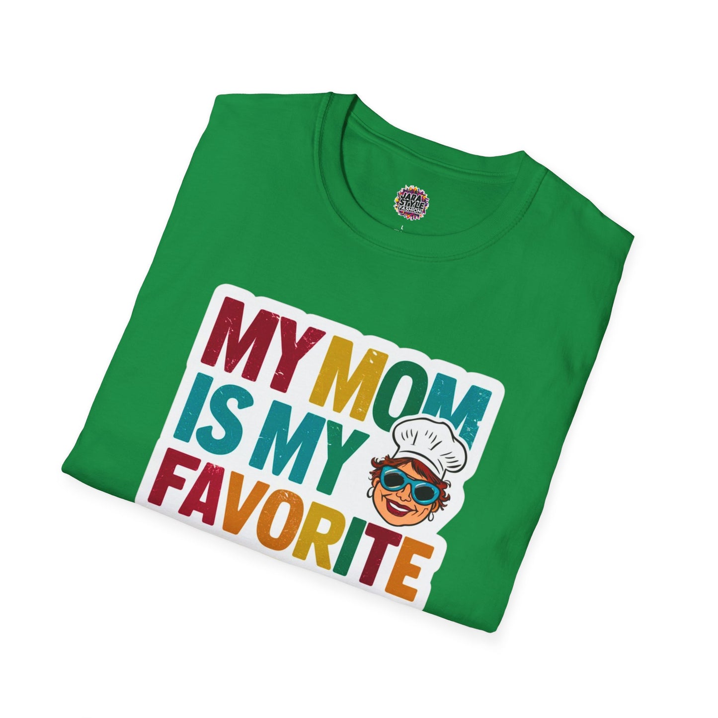 My Mom Is My Favorite Chef Tee: Culinary Love | Jarastyle Family Collection