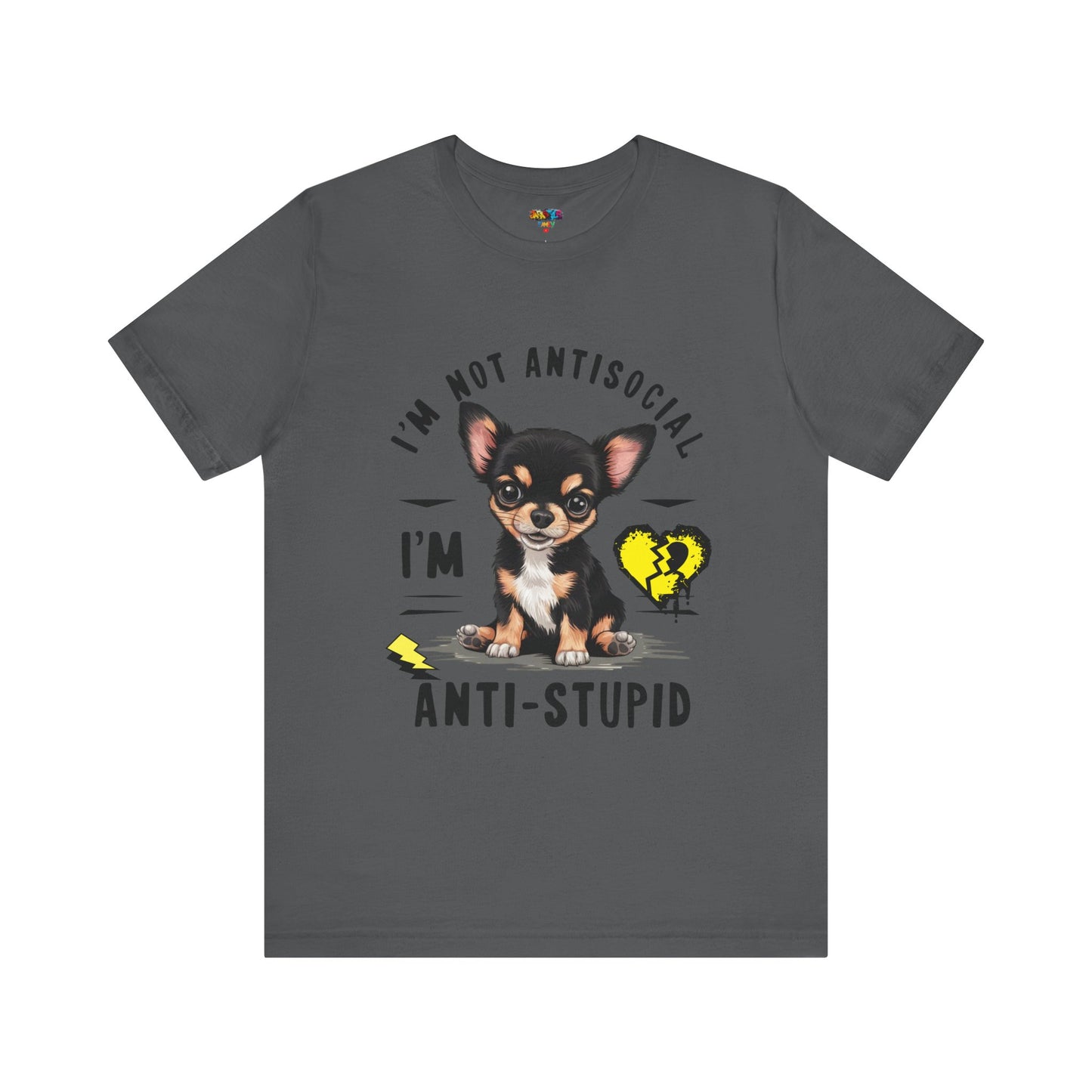 Anti-Stupid Chihuahua Tee: Boldly Speak Your Mind | Jarastyle Humor Collection
