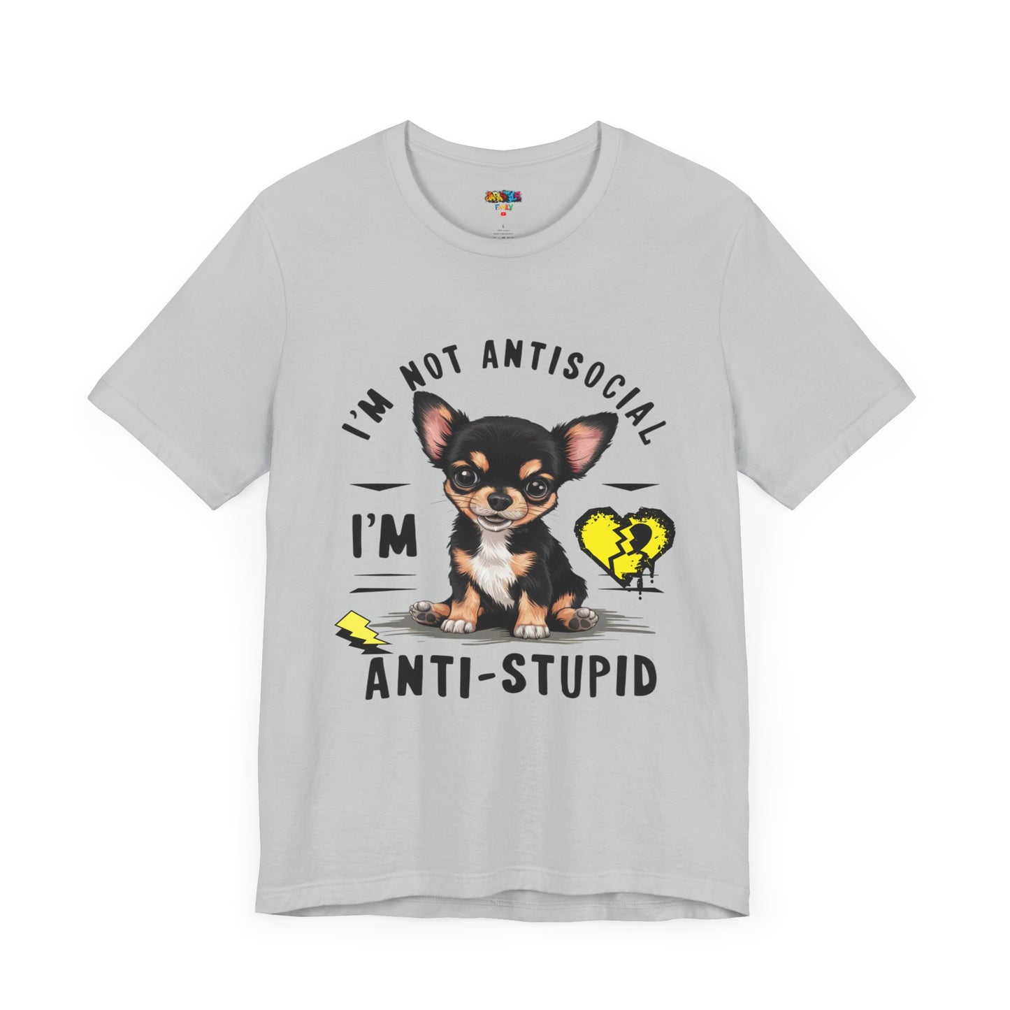 Anti-Stupid Chihuahua Tee: Boldly Speak Your Mind | Jarastyle Humor Collection