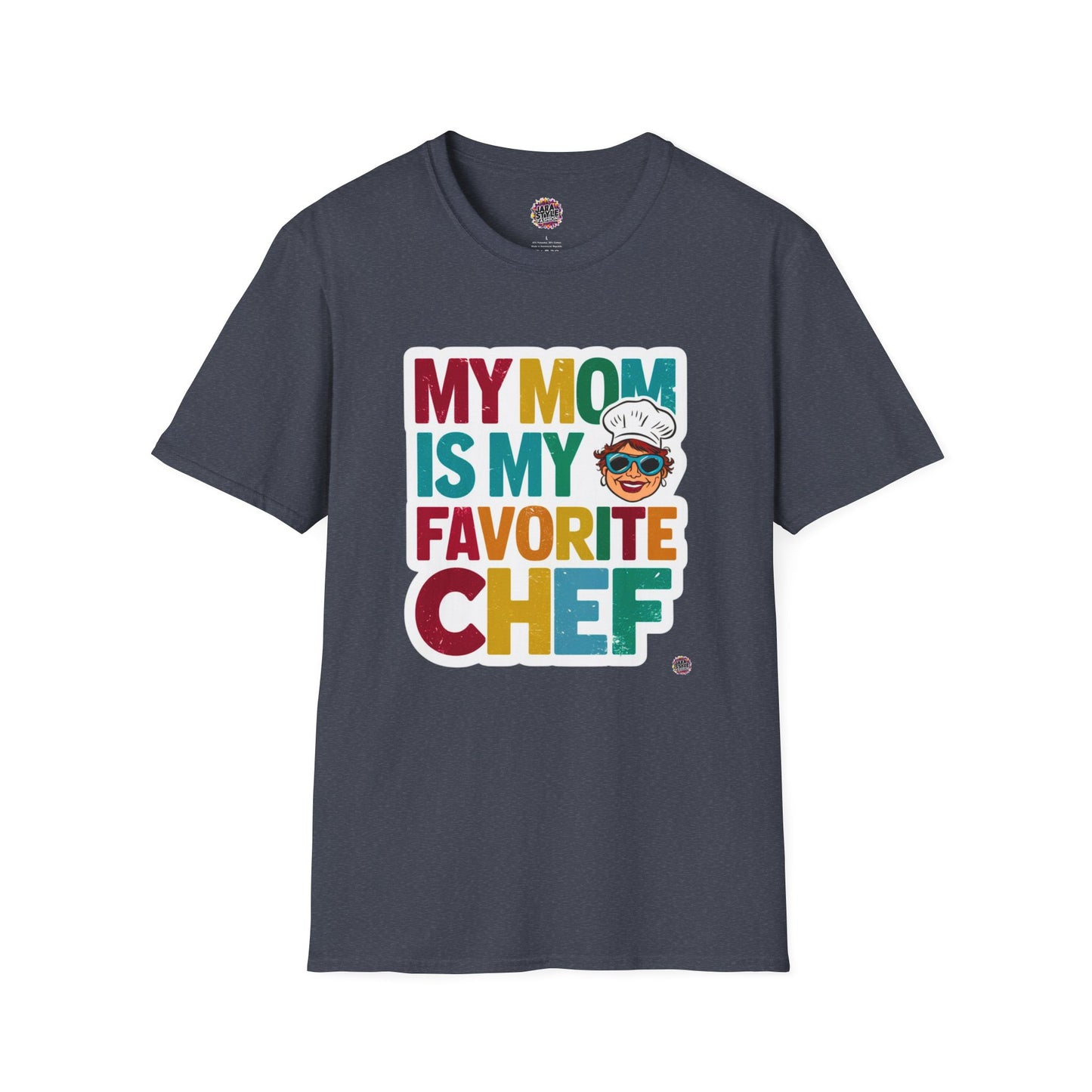 My Mom Is My Favorite Chef Tee: Culinary Love | Jarastyle Family Collection