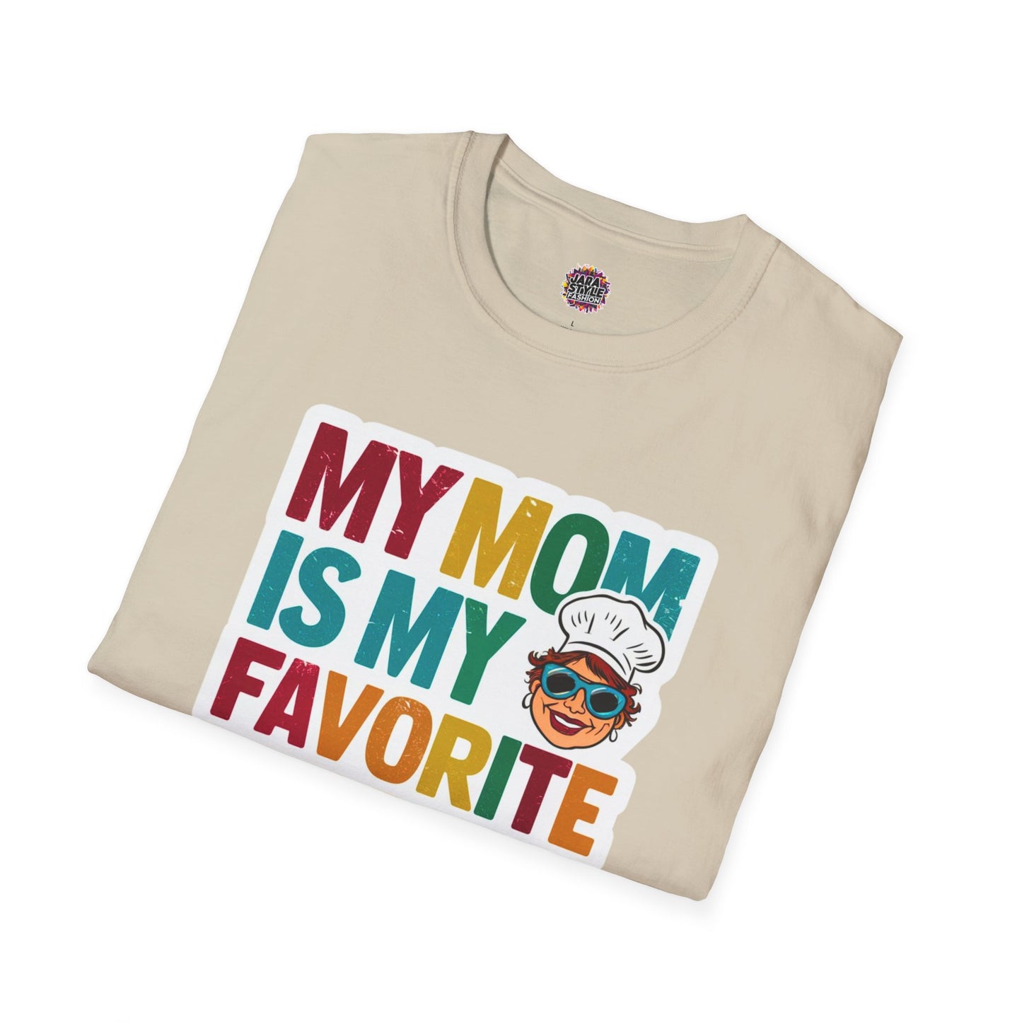 My Mom Is My Favorite Chef Tee: Culinary Love | Jarastyle Family Collection