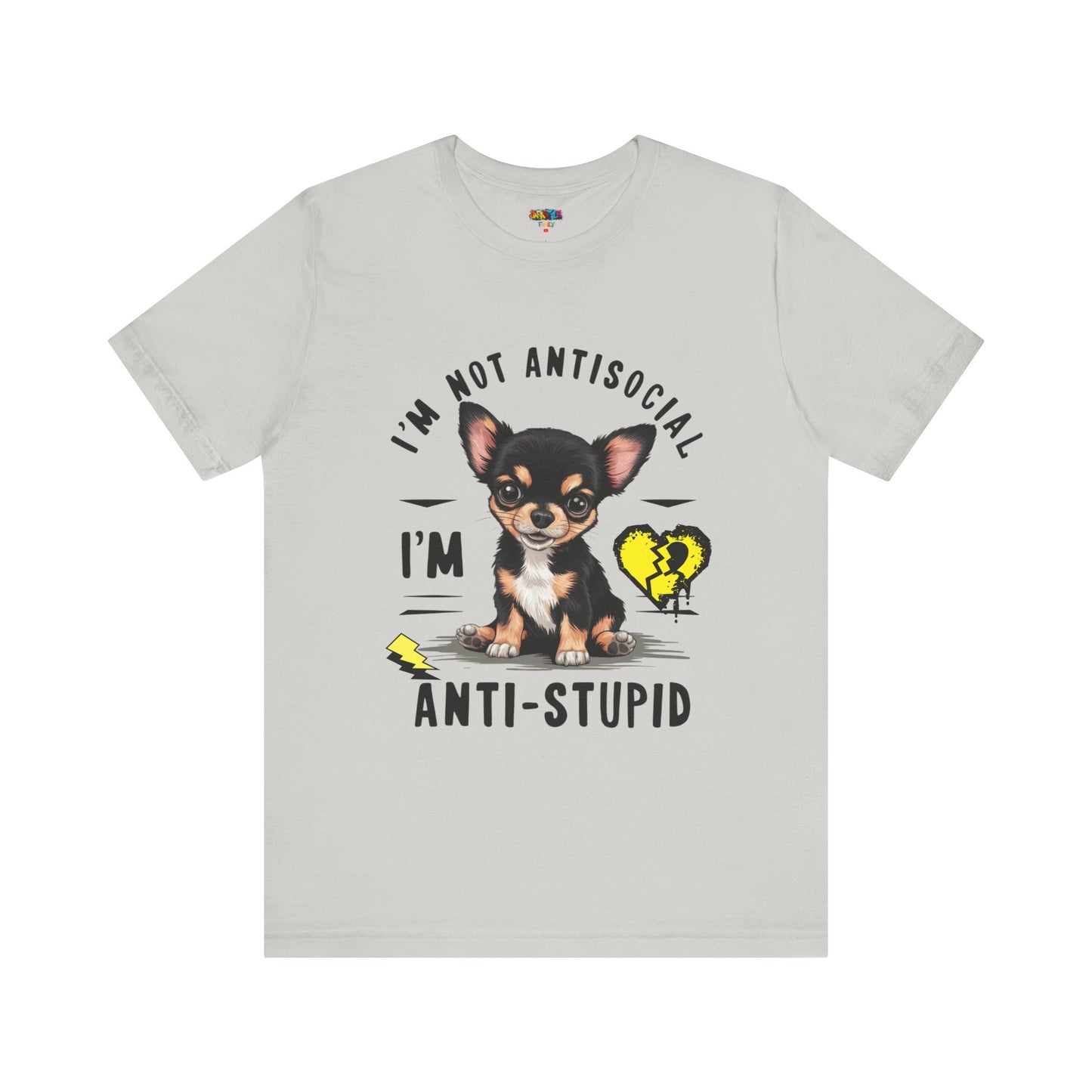 Anti-Stupid Chihuahua Tee: Boldly Speak Your Mind | Jarastyle Humor Collection