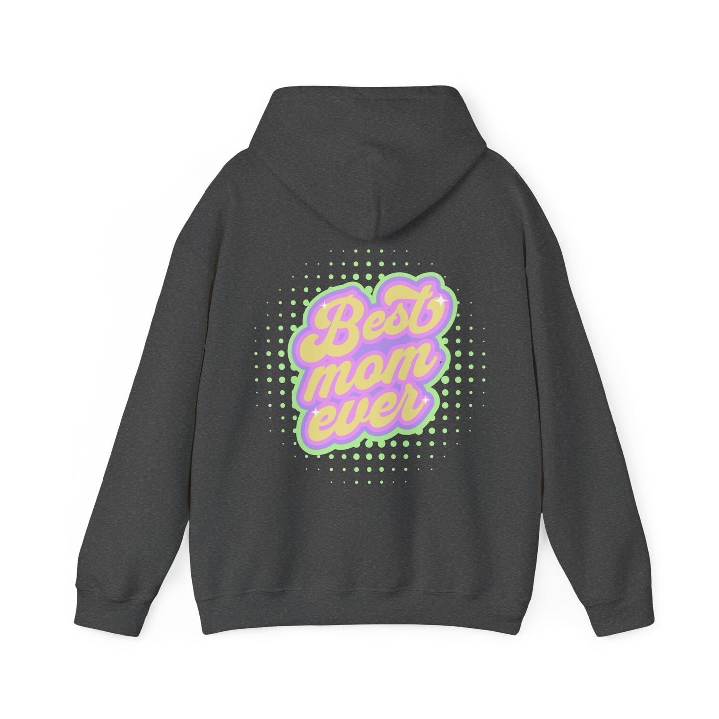 Best Mom Ever Hoodie: Warmth & Appreciation | Jarastyle Family Collection