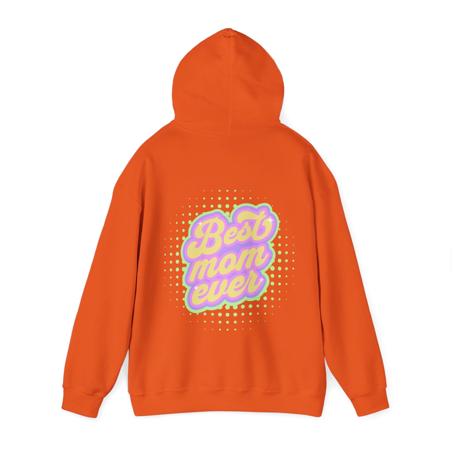 Best Mom Ever Hoodie: Warmth & Appreciation | Jarastyle Family Collection