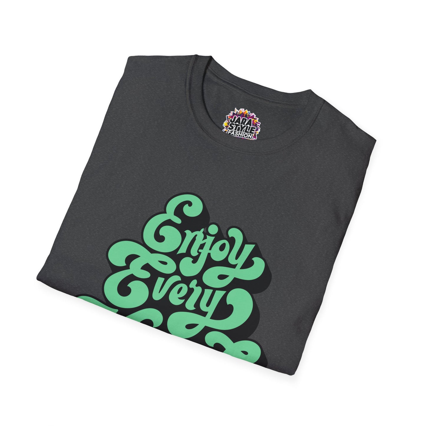 Enjoy Every Moment Tee: Savor Life's Joy | Jarastyle Positivity Collection