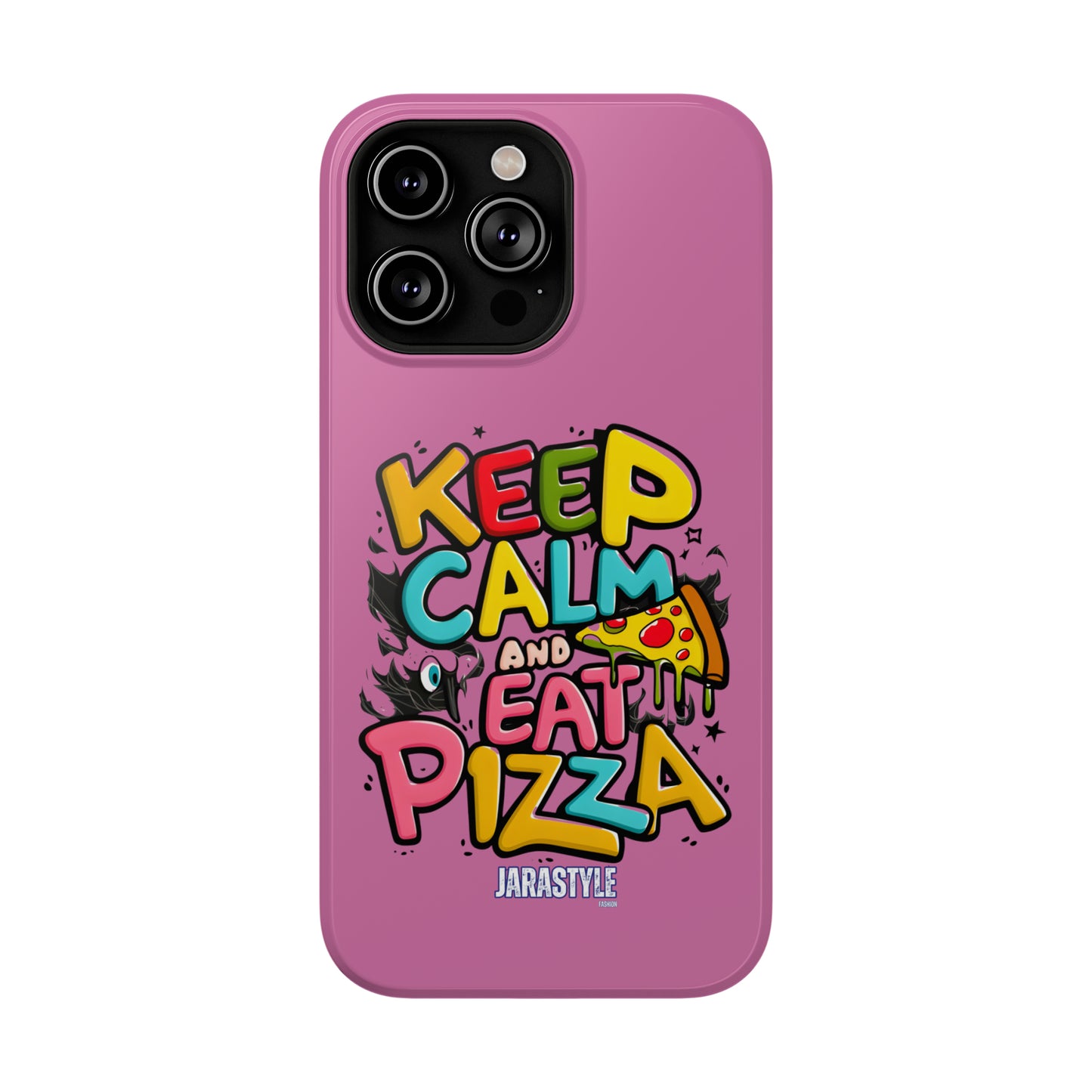 Keep Calm and Eat Pizza Phone Case | Jarastyle Culinary Collection