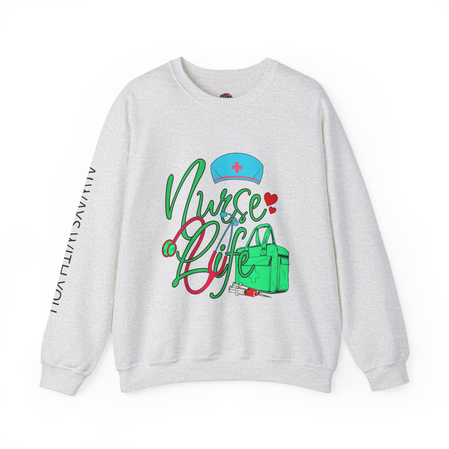 Nursing is My Life Sweatshirt: Honor Your Calling | Jarastyle Healthcare Collection