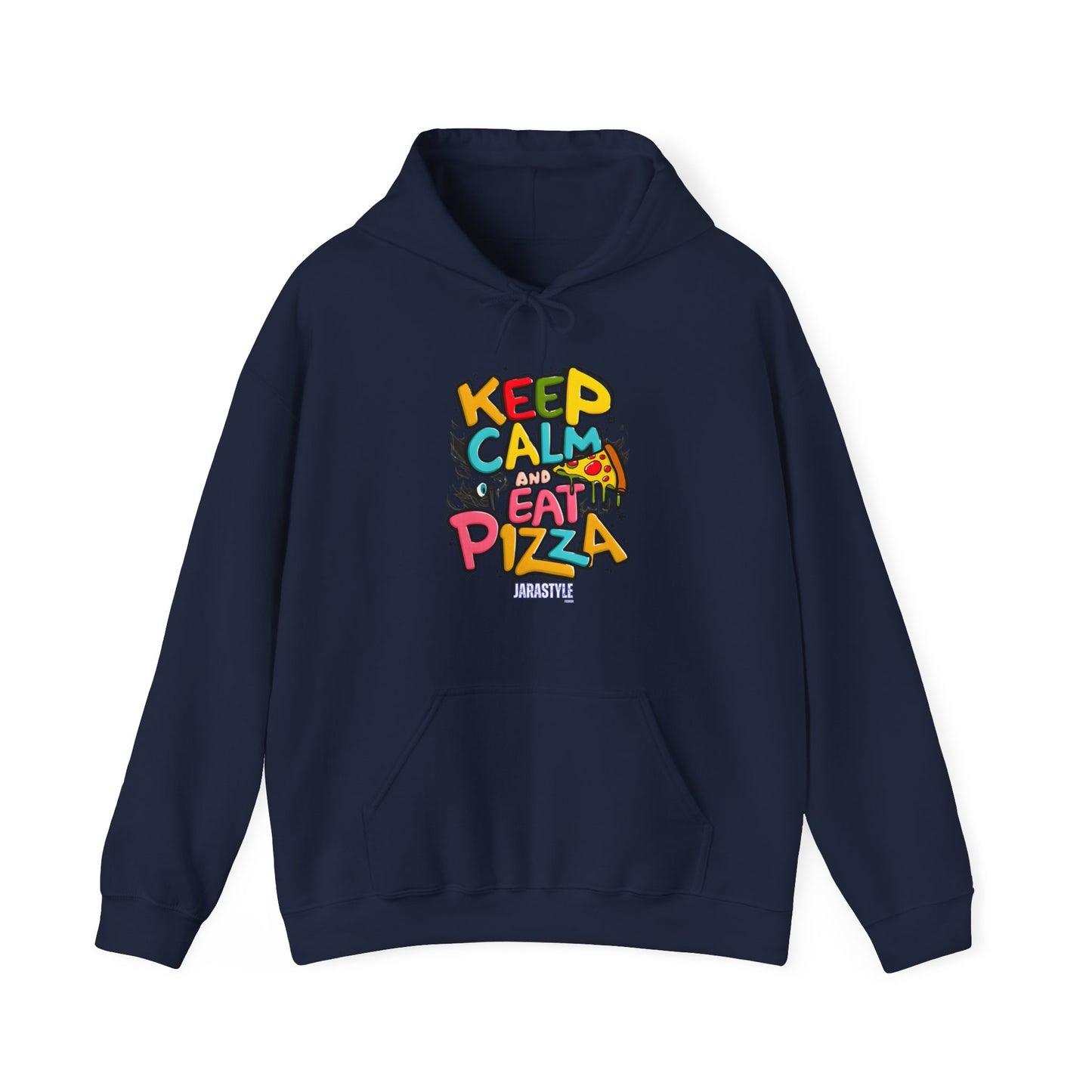 Keep Calm and Eat Pizza Hoodie | Jarastyle Comfort Collection