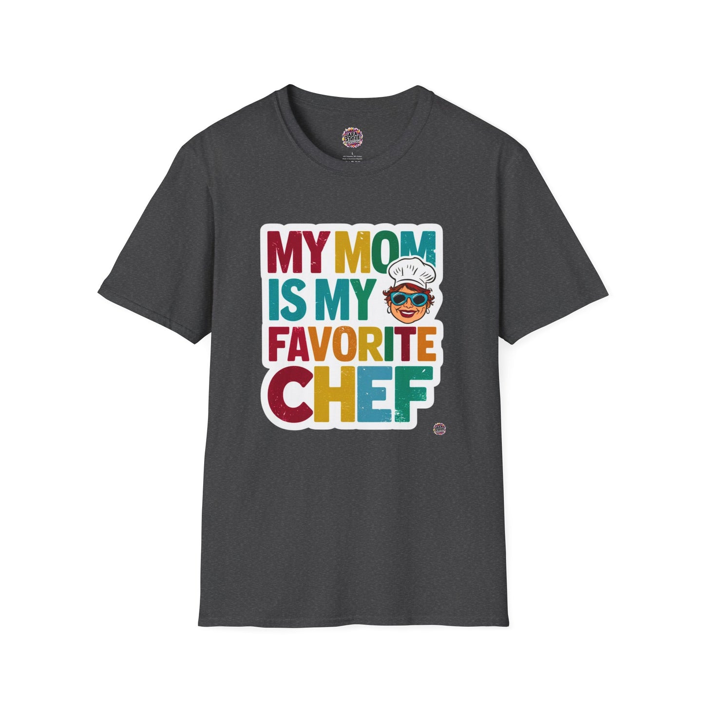 My Mom Is My Favorite Chef Tee: Culinary Love | Jarastyle Family Collection