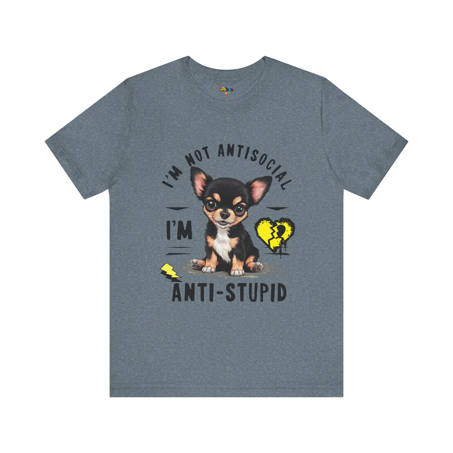 Anti-Stupid Chihuahua Tee: Boldly Speak Your Mind | Jarastyle Humor Collection