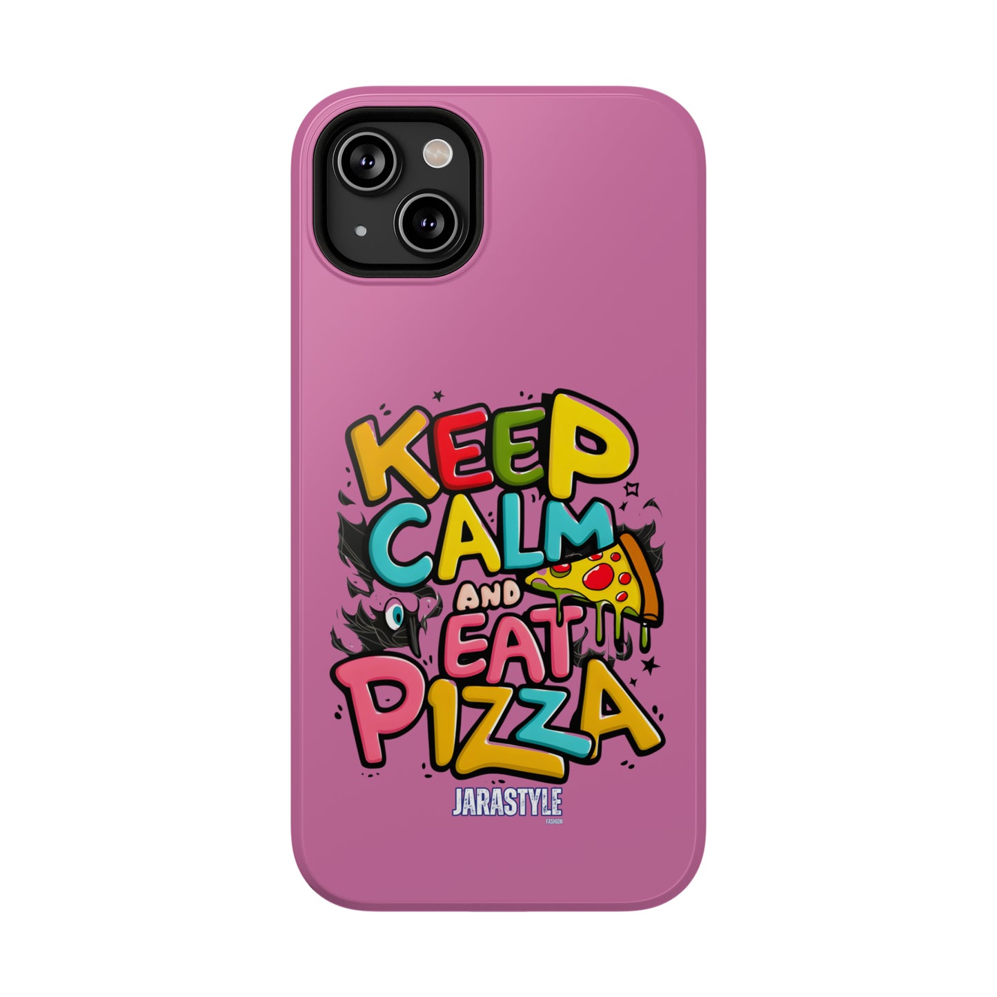 Keep Calm and Eat Pizza Phone Case | Jarastyle Culinary Collection