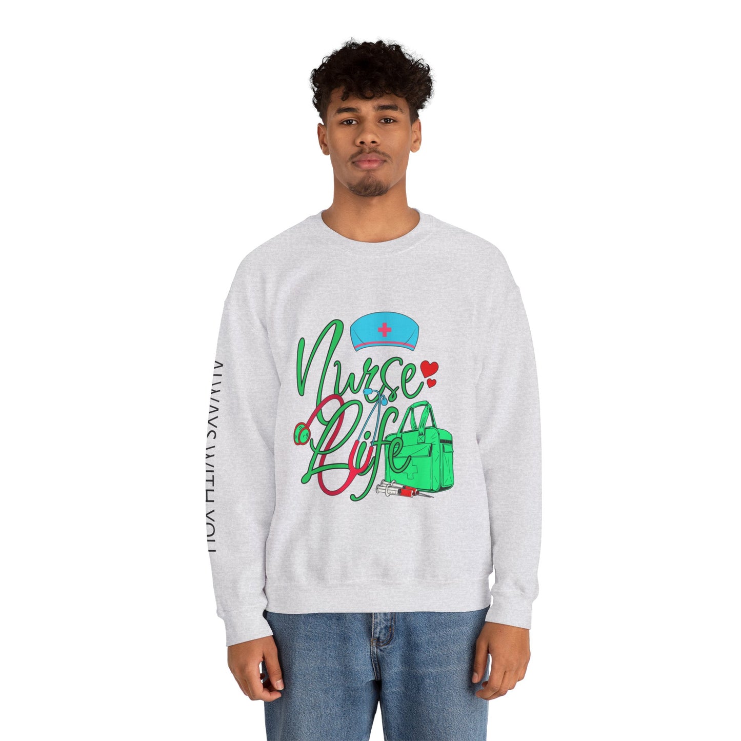 Nursing is My Life Sweatshirt: Honor Your Calling | Jarastyle Healthcare Collection