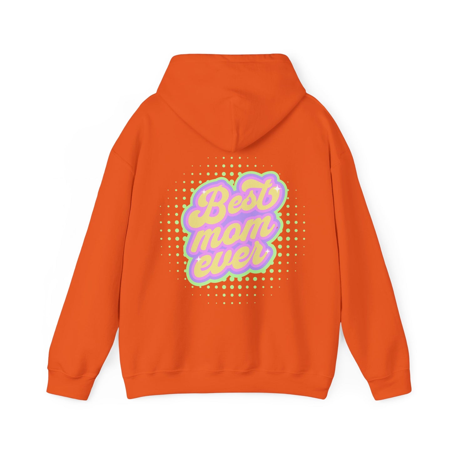 Best Mom Ever Hoodie: Warmth & Appreciation | Jarastyle Family Collection