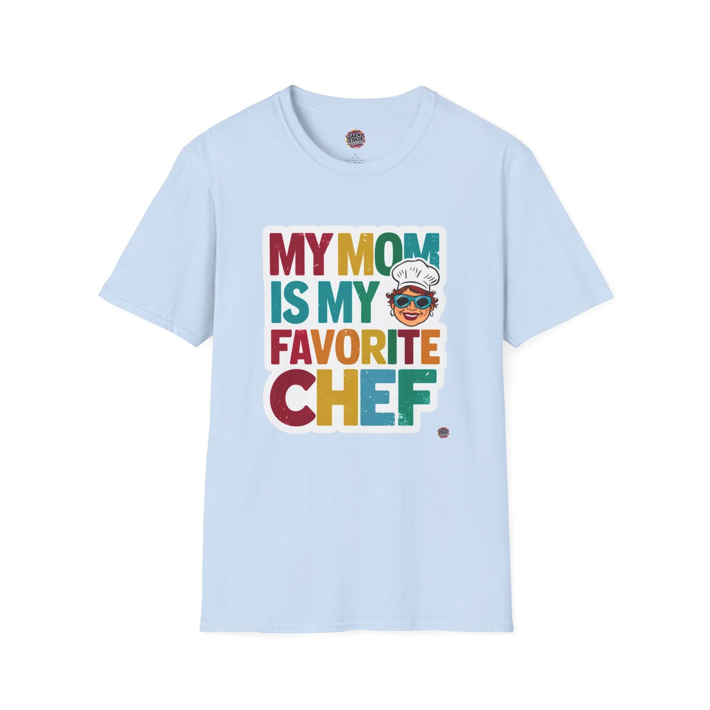 My Mom Is My Favorite Chef Tee: Culinary Love | Jarastyle Family Collection