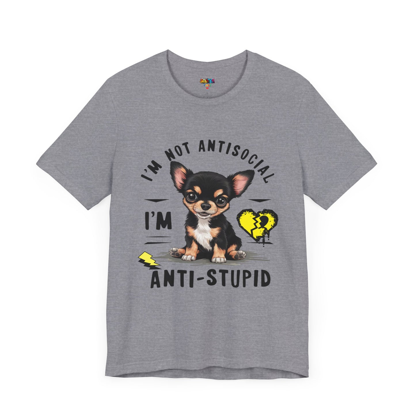 Anti-Stupid Chihuahua Tee: Boldly Speak Your Mind | Jarastyle Humor Collection