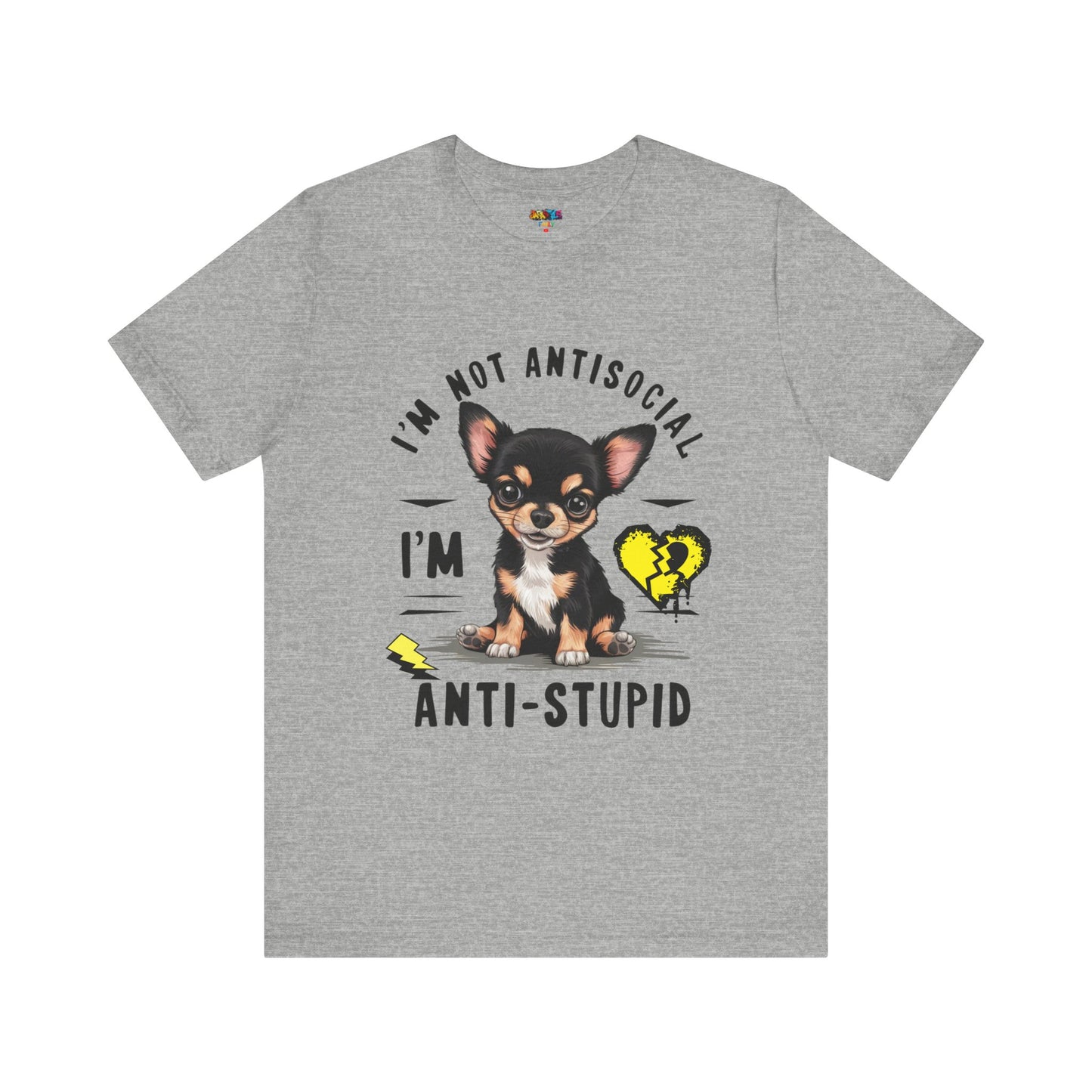Anti-Stupid Chihuahua Tee: Boldly Speak Your Mind | Jarastyle Humor Collection