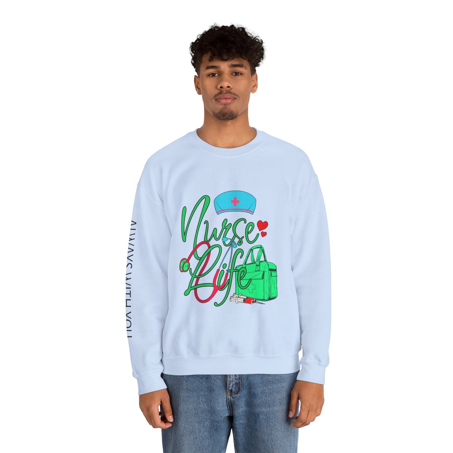 Nursing is My Life Sweatshirt: Honor Your Calling | Jarastyle Healthcare Collection