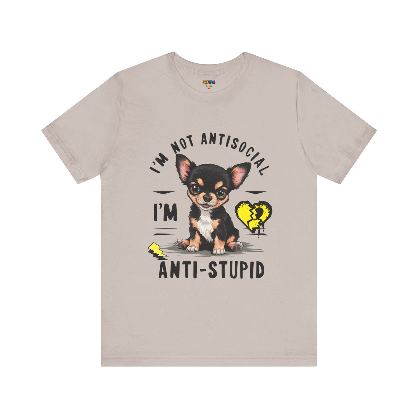 Anti-Stupid Chihuahua Tee: Boldly Speak Your Mind | Jarastyle Humor Collection