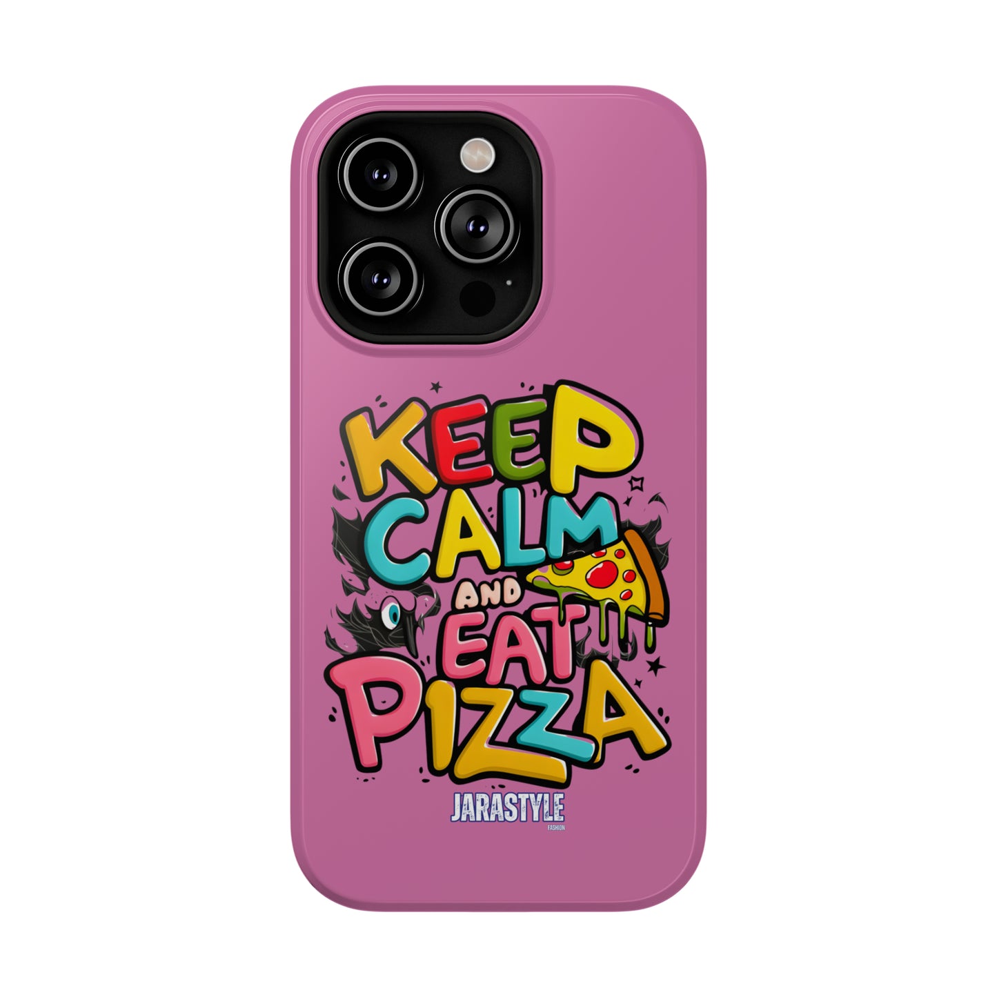 Keep Calm and Eat Pizza Phone Case | Jarastyle Culinary Collection