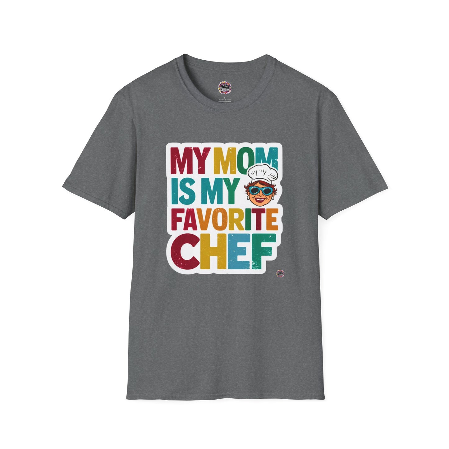 My Mom Is My Favorite Chef Tee: Culinary Love | Jarastyle Family Collection