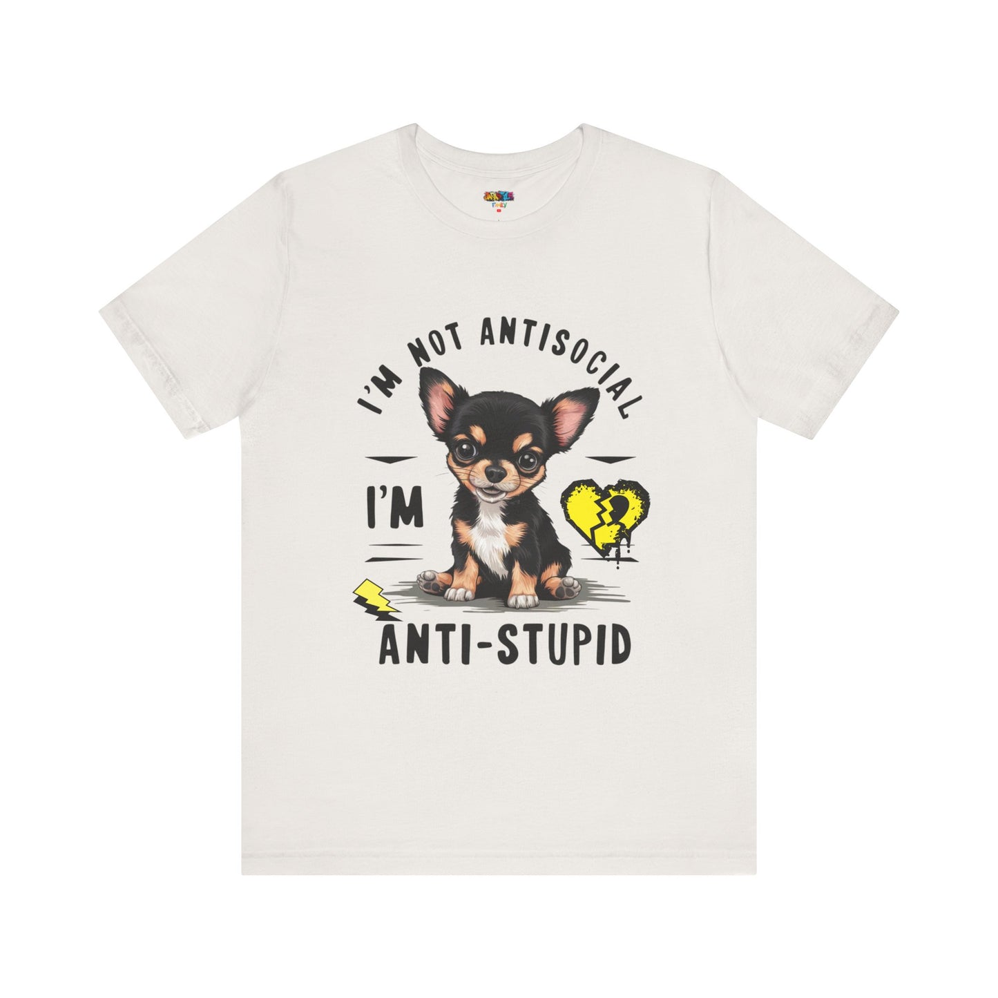 Anti-Stupid Chihuahua Tee: Boldly Speak Your Mind | Jarastyle Humor Collection
