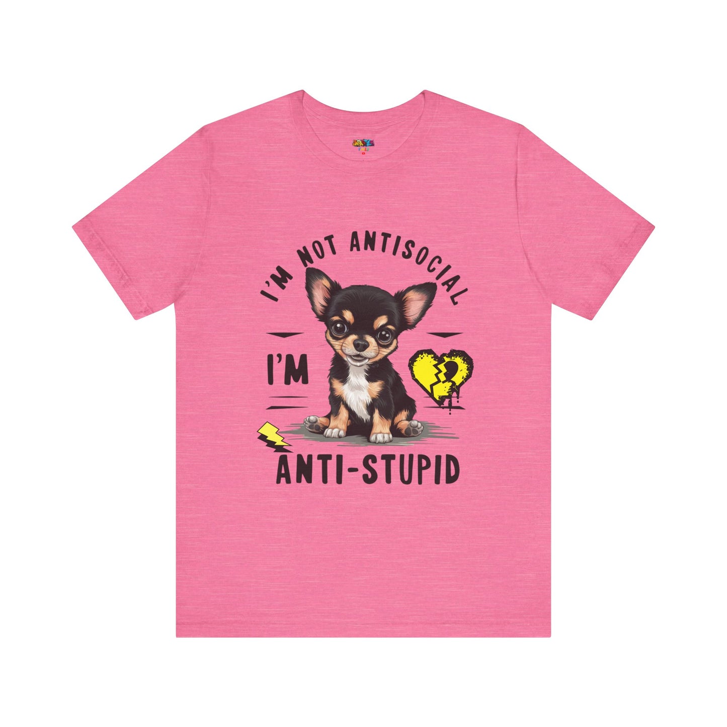 Anti-Stupid Chihuahua Tee: Boldly Speak Your Mind | Jarastyle Humor Collection