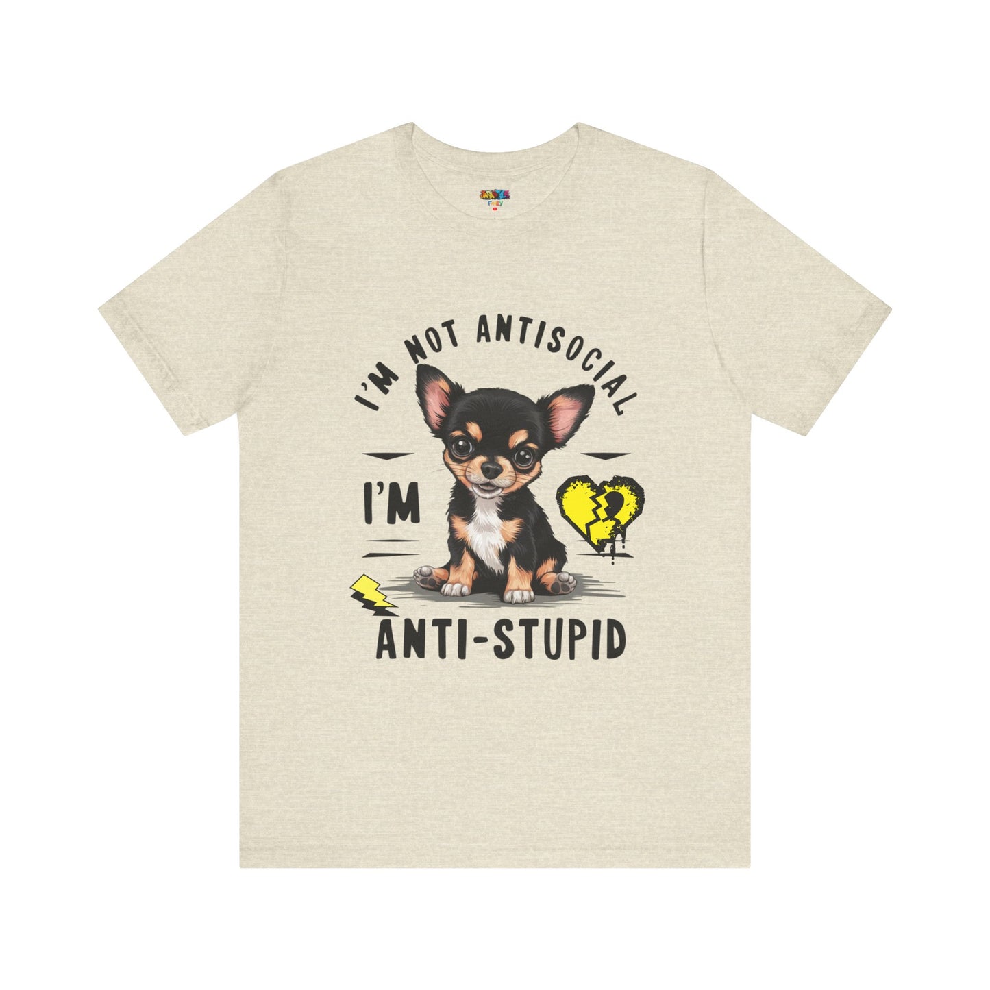 Anti-Stupid Chihuahua Tee: Boldly Speak Your Mind | Jarastyle Humor Collection