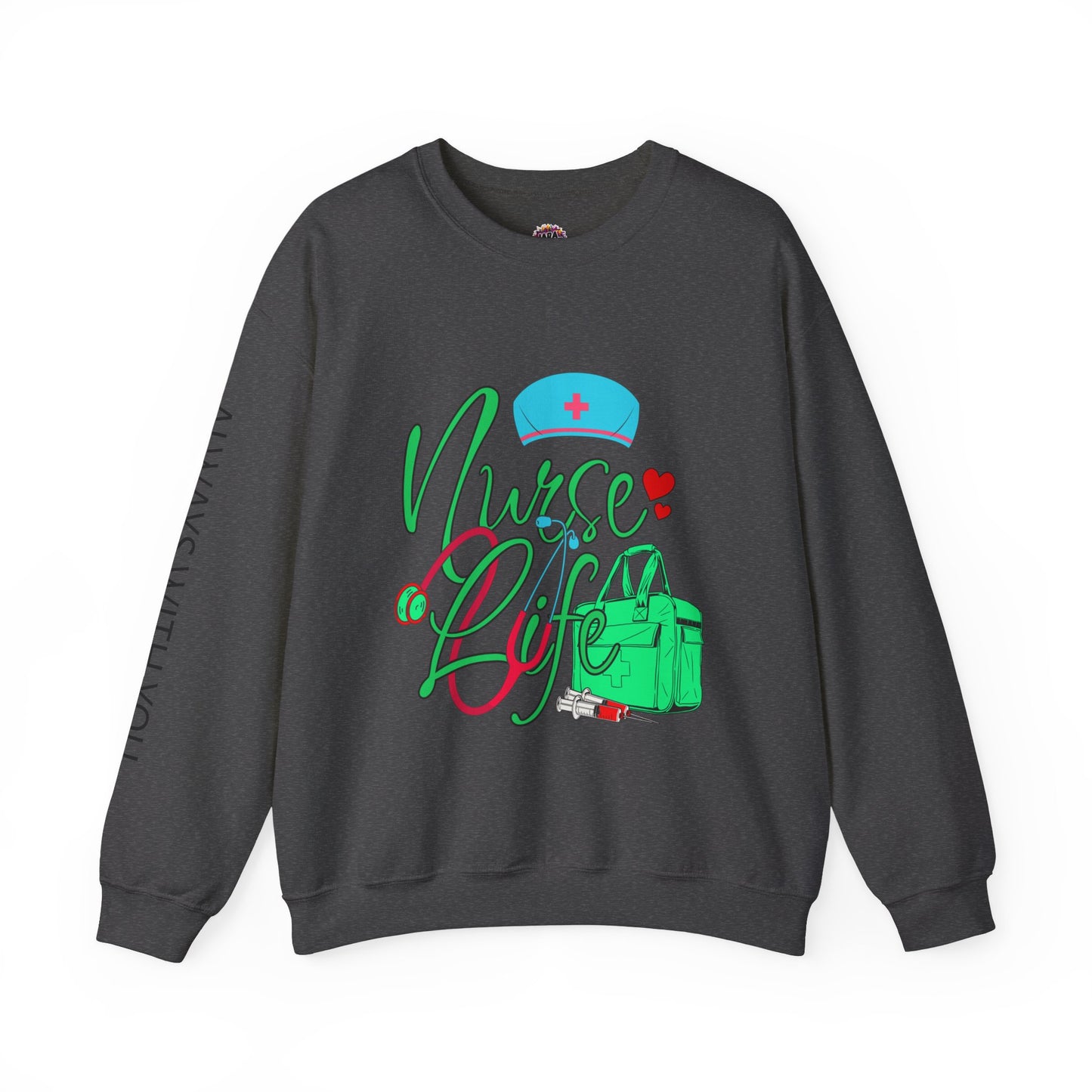 Nursing is My Life Sweatshirt: Honor Your Calling | Jarastyle Healthcare Collection