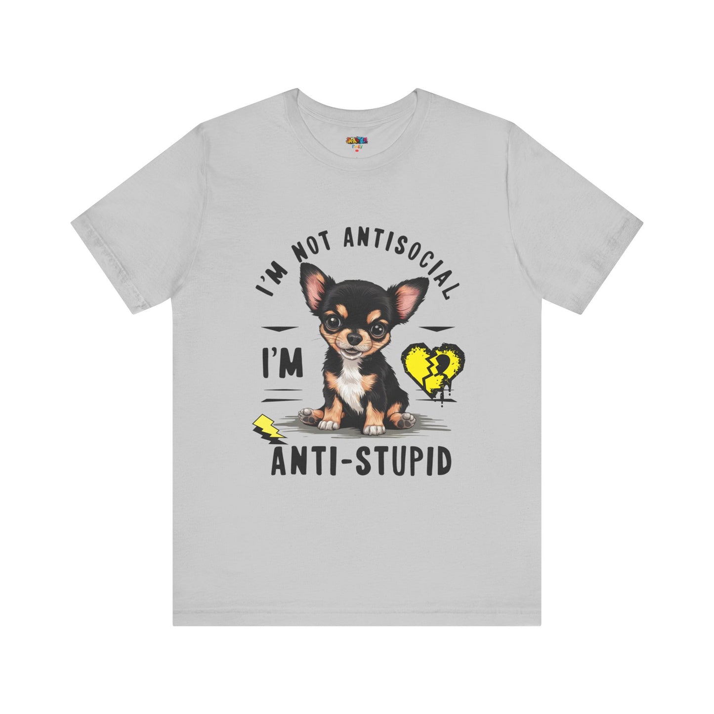 Anti-Stupid Chihuahua Tee: Boldly Speak Your Mind | Jarastyle Humor Collection