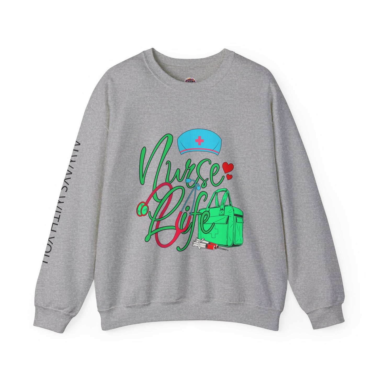 Nursing is My Life Sweatshirt: Honor Your Calling | Jarastyle Healthcare Collection