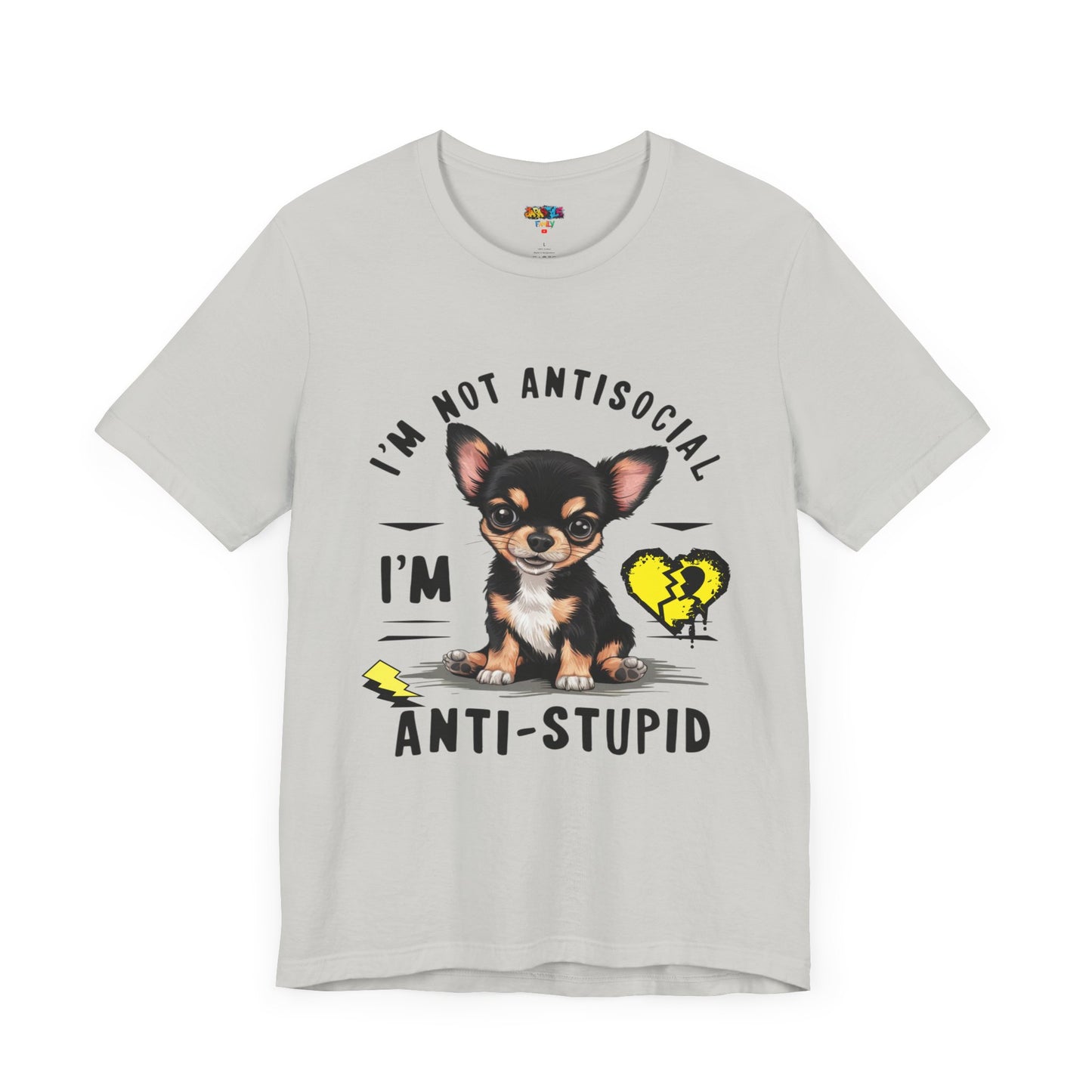 Anti-Stupid Chihuahua Tee: Boldly Speak Your Mind | Jarastyle Humor Collection