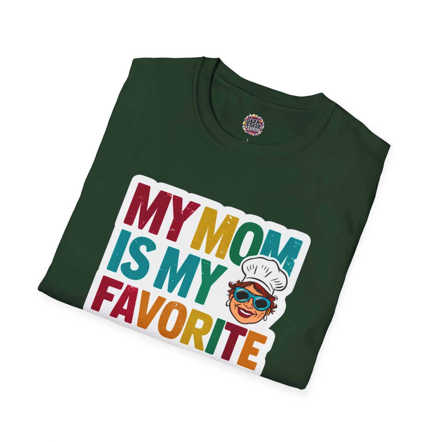 My Mom Is My Favorite Chef Tee: Culinary Love | Jarastyle Family Collection