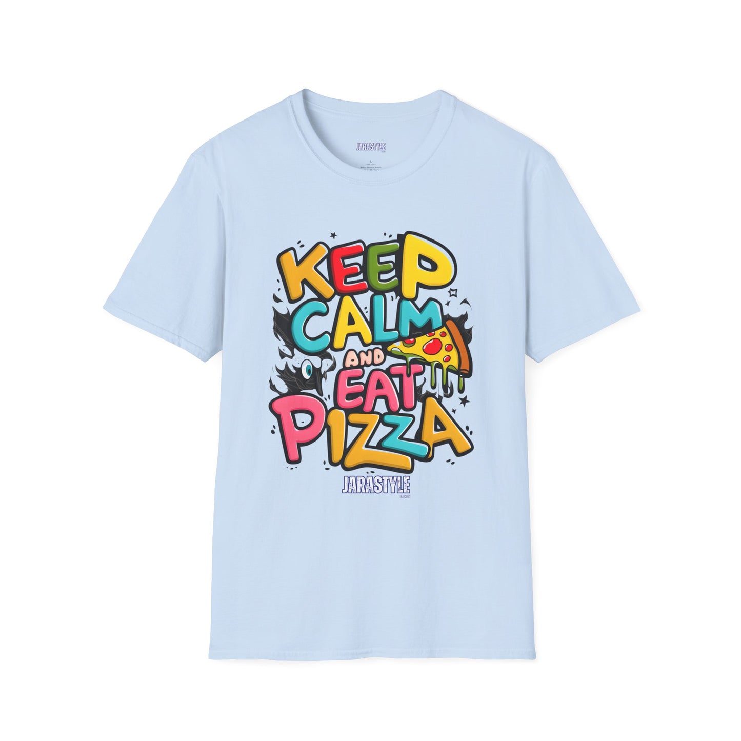 Keep Calm and Eat Pizza Tee: Slice of Happiness | Jarastyle Collection