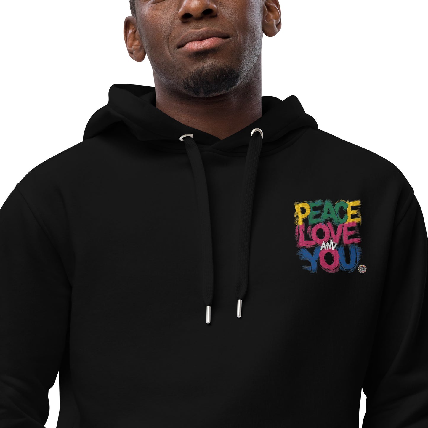 Premium eco hoodie Peace, Love And You