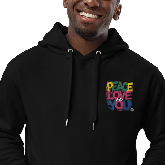 Premium eco hoodie Peace, Love And You